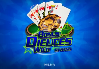 Bonus Deuces Wild 10 Hand LK88